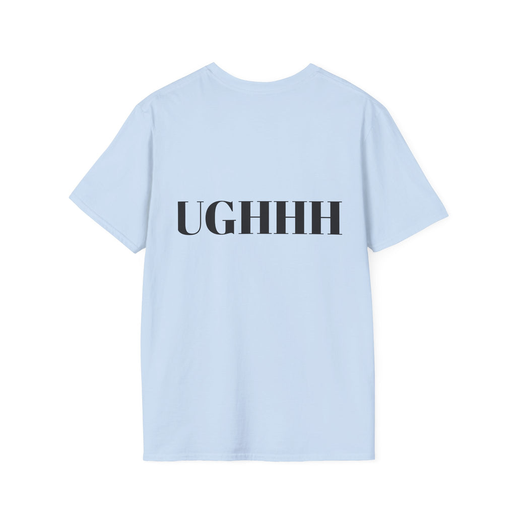 Do I Have To? T-Shirt — Funny Relatable Graphic Tee