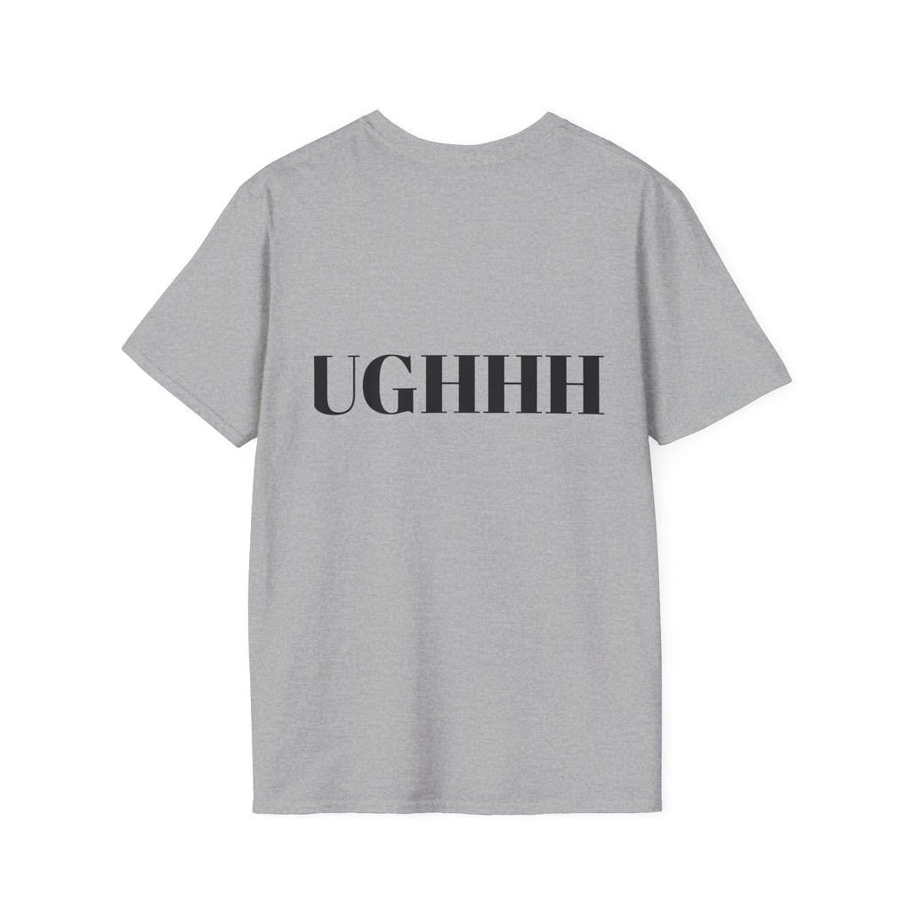 Do I Have To? T-Shirt — Funny Relatable Graphic Tee