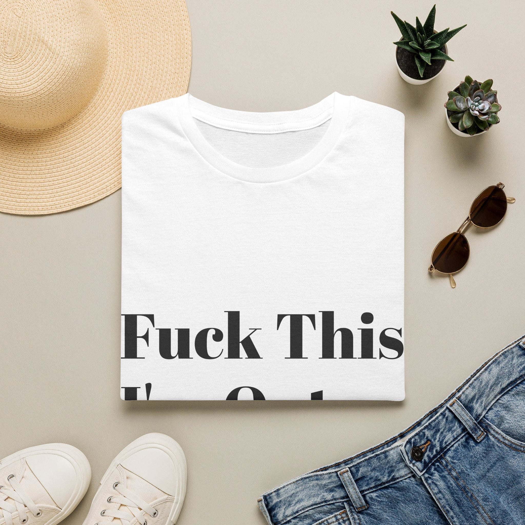 Fuck This I'm Out T-Shirt — Bold Casual Statement Tee