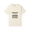 Mama of the Birthday Dude T-Shirt