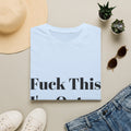 Fuck This I'm Out T-Shirt — Bold Casual Statement Tee